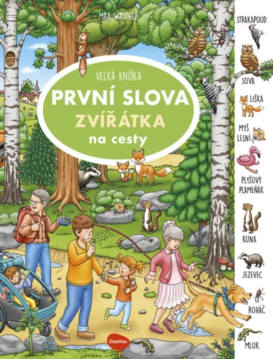 Na cesty – Velká knížka ZVÍŘÁTKA – PRVNÍ SLOVA - Max Walther