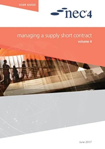 NEC4: Managing a Supply Short Contract - NEC NEC