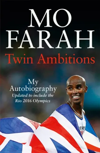 Twin Ambitions - My Autobiography - Mo Farah