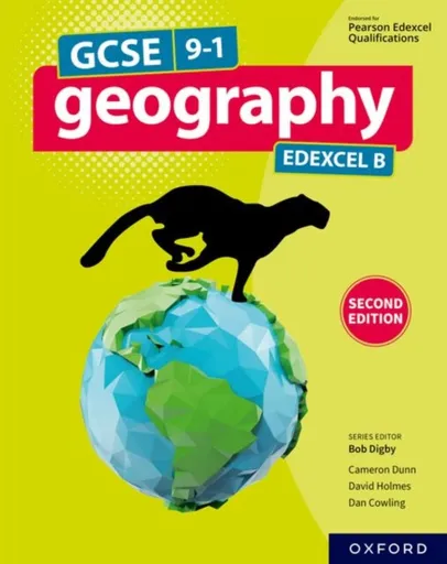 Edexcel GCSE Geography B: Student Book (Second Edition) - David Holmes, Cameron Dunn, Dan Cowling