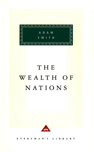 The Wealth Of Nations - Adam Smith