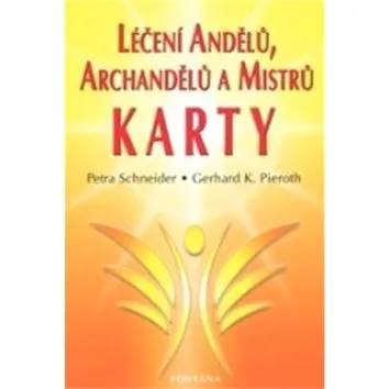 Léčení Andělů, archandělů a Mistrů - KARTY (978-80-7336-485-4)