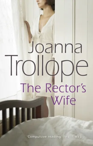 The Rector's Wife - Joanna Trollope