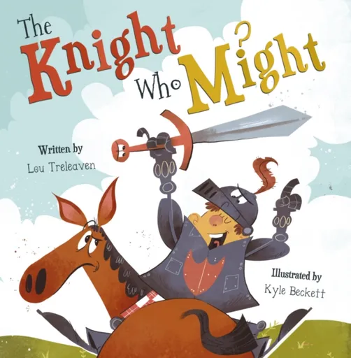 The Knight Who Might - Lou Treleaven