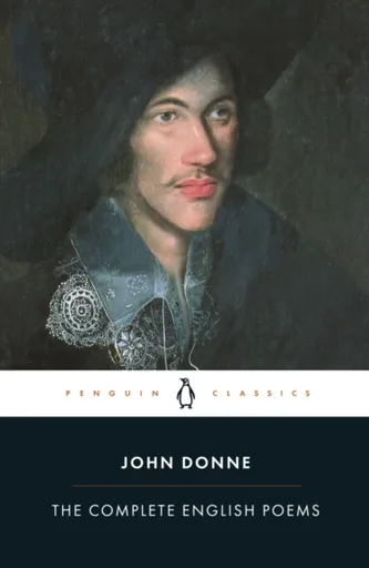 The Complete English Poems - John Donne