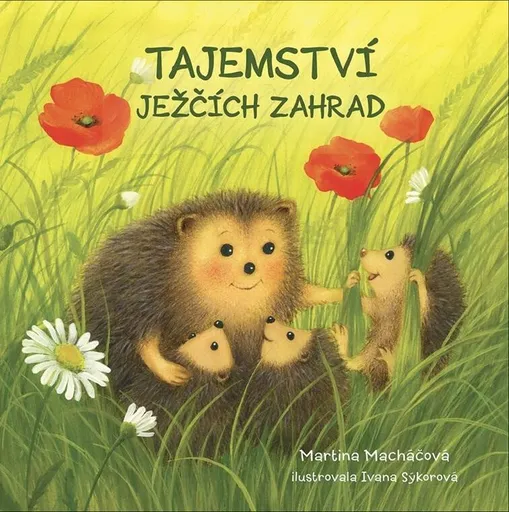 Tajemství ježčích zahrad - Martina Macháčová