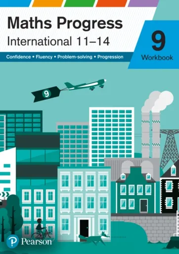 Maths Progress International Year 9 Workbook - Su Nicholson, Keith Pledger, Keith Gallick, Greg Byrd, Diane Oliver, Catherine Murphy