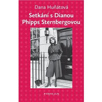 Setkání s Dianou Phipps Sternbergovou (978-80-766-2305-7)