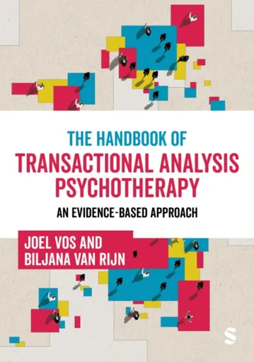 The Handbook of Transactional Analysis Psychotherapy - Biljana van Rijn, Joel Vos