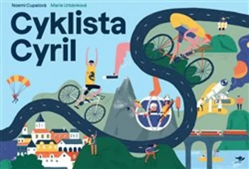 Cyklista Cyril - Marie Urbánková, Noemi Cupalová