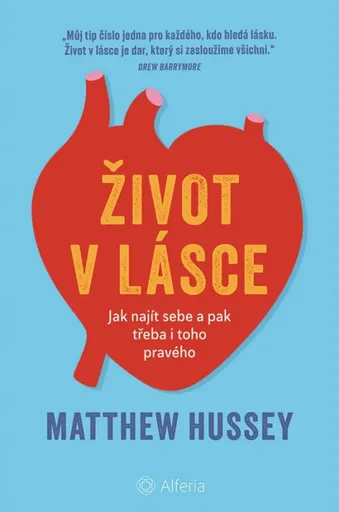Život v lásce - Matthew Hussey