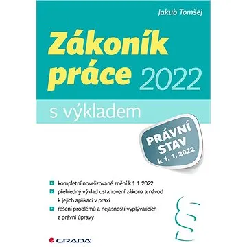 Zákoník práce 2022 - s výkladem (978-80-271-3539-4)