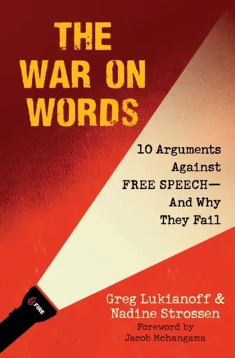 The War On Words - Greg Lukianoff, Nadine Strossen