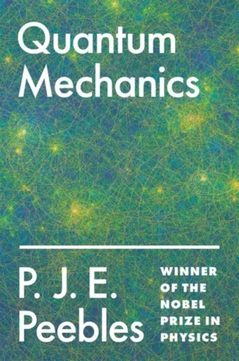 Quantum Mechanics - P. James E. Peebles