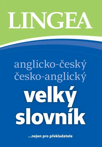 Anglicko-český česko-anglický velký slovník, 4. vydání