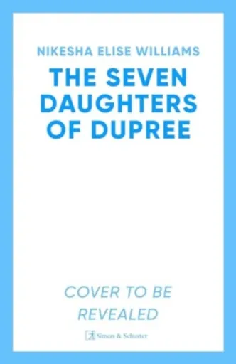 The Seven Daughters of Dupree - Nikesha Elise Williams