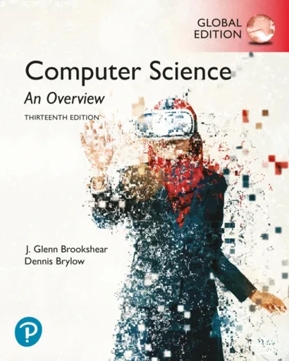 Computer Science: An Overview, Global Edition - Dennis Brylow, J. Brookshear