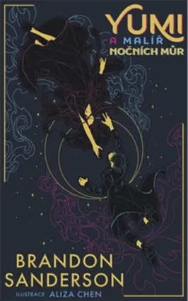 Yumi a malíř nočních můr - Brandon Sanderson