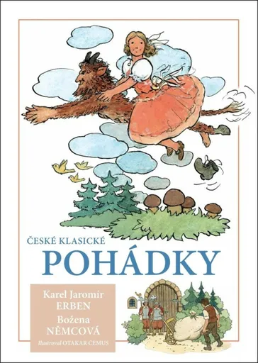 České klasické pohádky - Božena Němcová, Karel Jaromír Erben