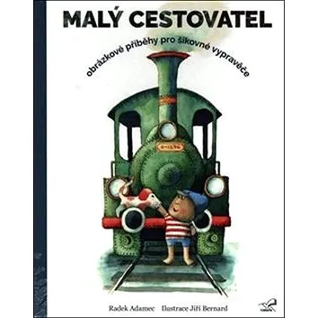 Malý cestovatel: rázkové příběhy pro šikovné vypravěče (978-80-906184-8-0)