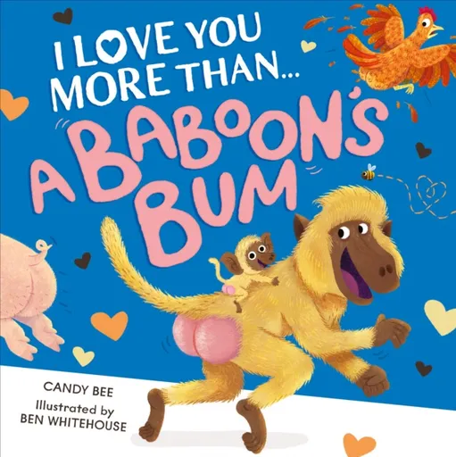 I Love You More Than a Baboonâ€™s Bum - Candy Bee