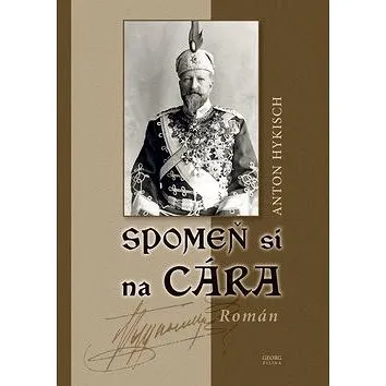 Spomeň si na cára: Román (978-80-8154-277-0)