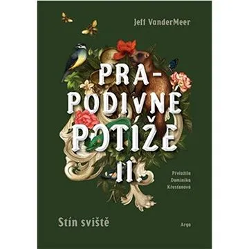 Prapodivné potíže II: Stín Sviště (978-80-257-3977-8)