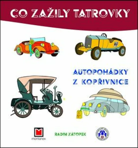 Co zažily Tatrovky - Radim Zátopek