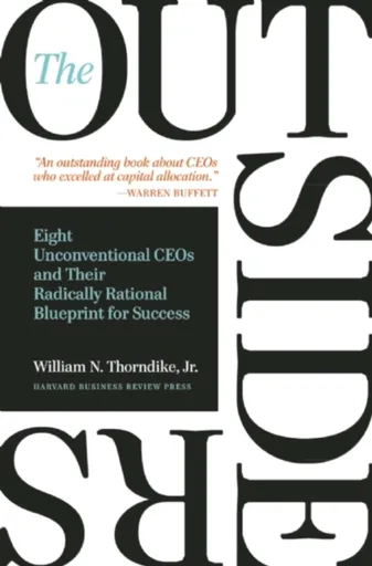 The Outsiders - William N. Thorndike