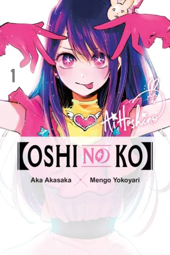 [Oshi No Ko], Vol. 1 - Aka Akasaka, Abigail Blackman, Taylor Engel, Mengo Yokoyari