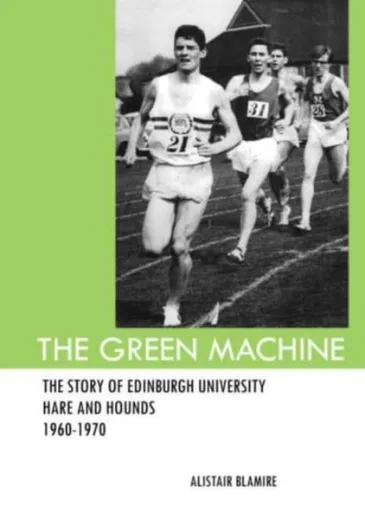 The Green Machine - Alistair Blamire
