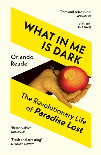What in Me Is Dark - Orlando Reade