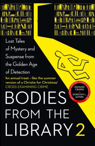 Bodies from the Library 2 - Agatha Christie, Dorothy Leigh Sayersová, Margery Allingham, John Rhode, Edmund Crispin