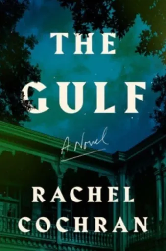 Gulf - Rachel Cochran