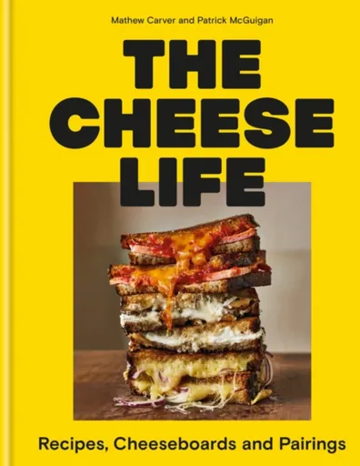 The Cheese Life - Patrick McGuigan, Mathew Carver