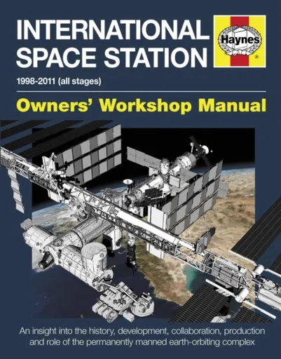International Space Station Owners' Workshop Manual - David Baker
