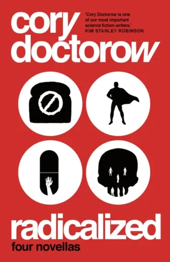 Radicalized - Doctorow Cory