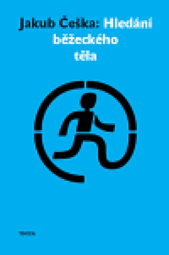 Hledání běžeckého těla - Jakub Češka
