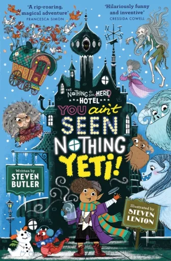 You Ain't Seen Nothing Yeti! - Steven Butler
