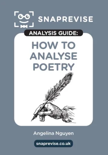 The SnapRevise Analysis Guides: How To Analyse Poetry