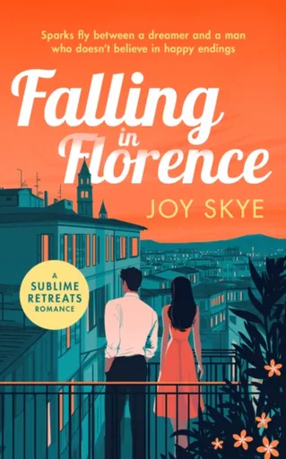 Falling in Florence - Joy Skye
