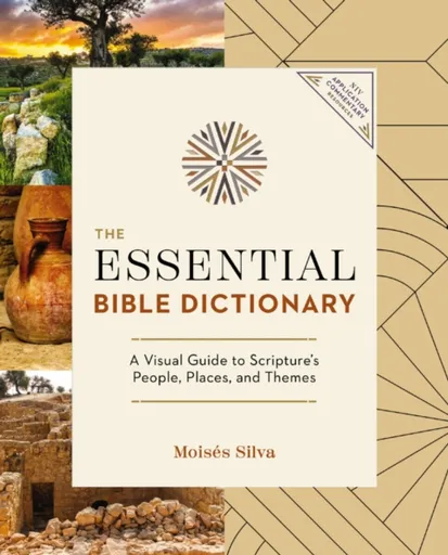 The Essential Bible Dictionary - Moises Silva