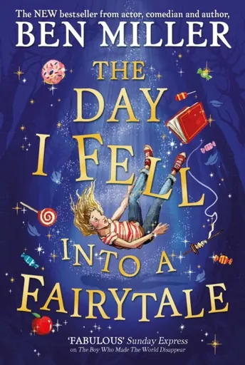The Day I Fell Into a Fairytale - Ben Miller
