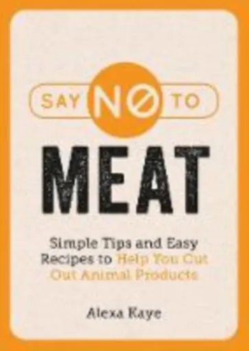 Say No to Meat - Kaye Alexa