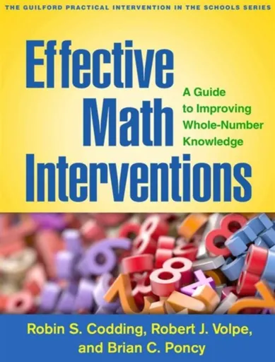 Effective Math Interventions - Brian C.  Poncy, Robin S.  Codding, Robert J.  Volpe