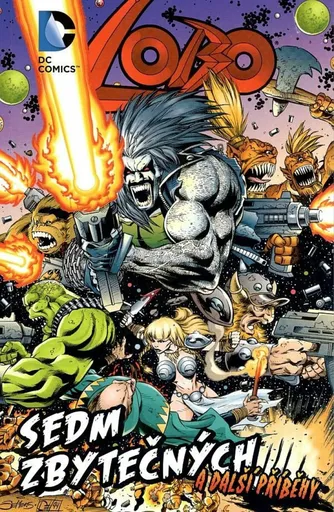 Lobo: Sedm zbytečných a další příběhy - Alan Grant, Val Semeiks, Carl Critchlow