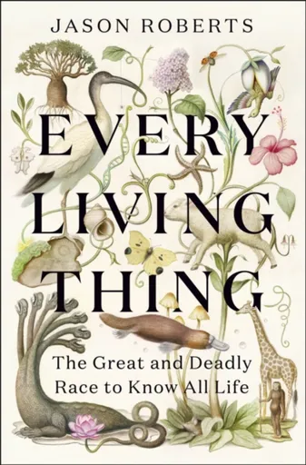 Every Living Thing - Roberts Jason