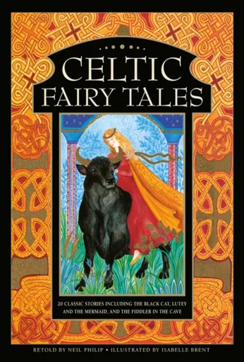 Celtic Fairy Tales - Neil Philip