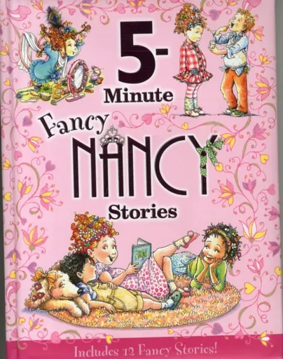 Fancy Nancy: 5-Minute Fancy Nancy Stories - Jane O'Connor