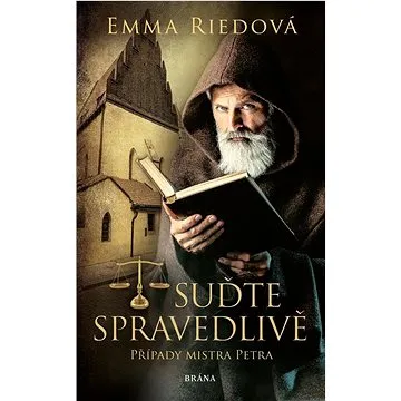 Suďte spravedlivě: Případy Mistra Petra (978-80-242-8063-9)